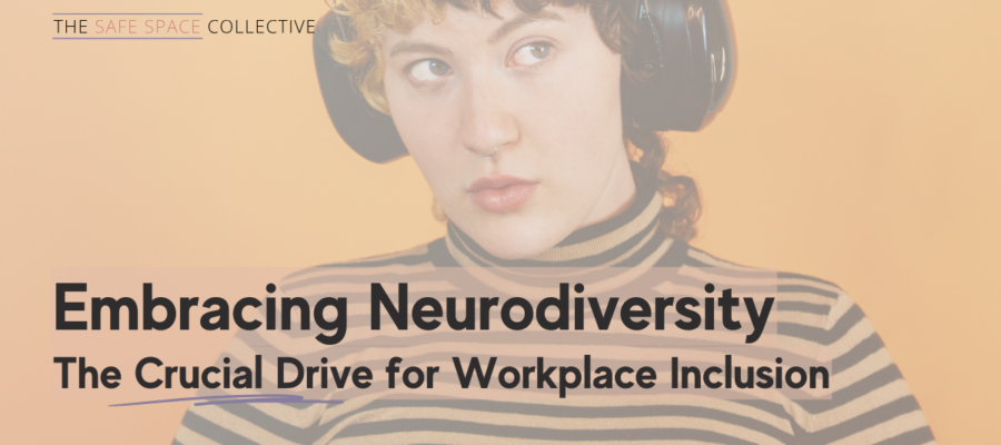 Embracing Neurodiversity The Crucial Drive for Workplace Inclusion